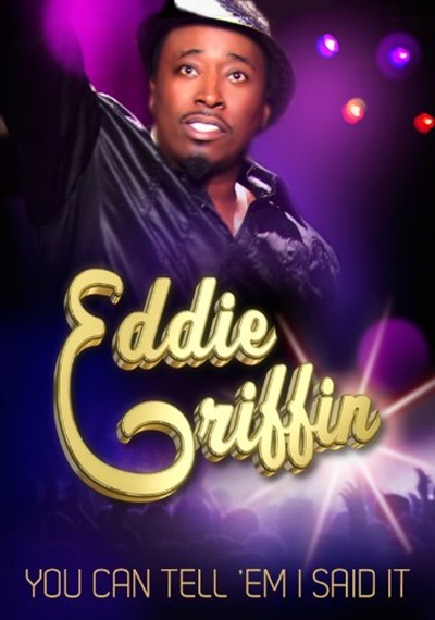 Eddie Griffin- You Can Tell 'Em I Said It! (2